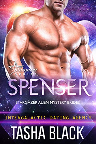 Spenser (Stargazer Alien Mystery Brides, #3; Intergalactic Dating Agency)
