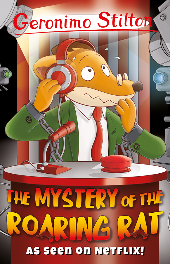 The Mystery of the Roaring Rat (Geronimo Stilton, Series 3)