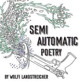 Semi Automatic Poetry