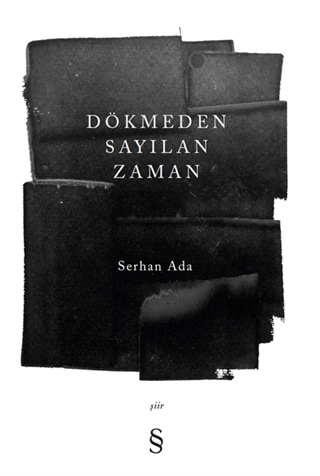 Dökmeden Sayılan Zaman (Paperback)