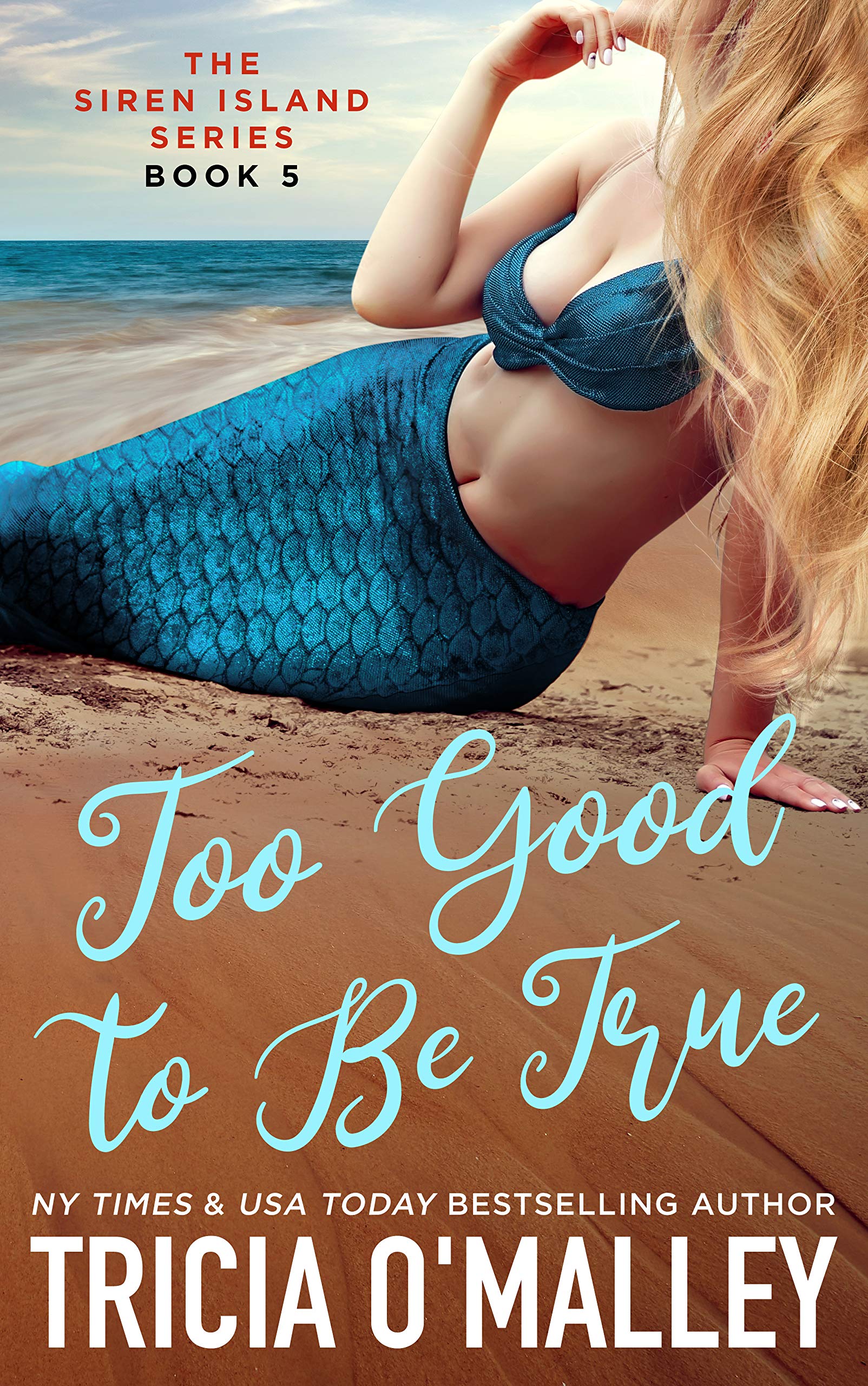 Too Good to Be True (Siren Island, #5)