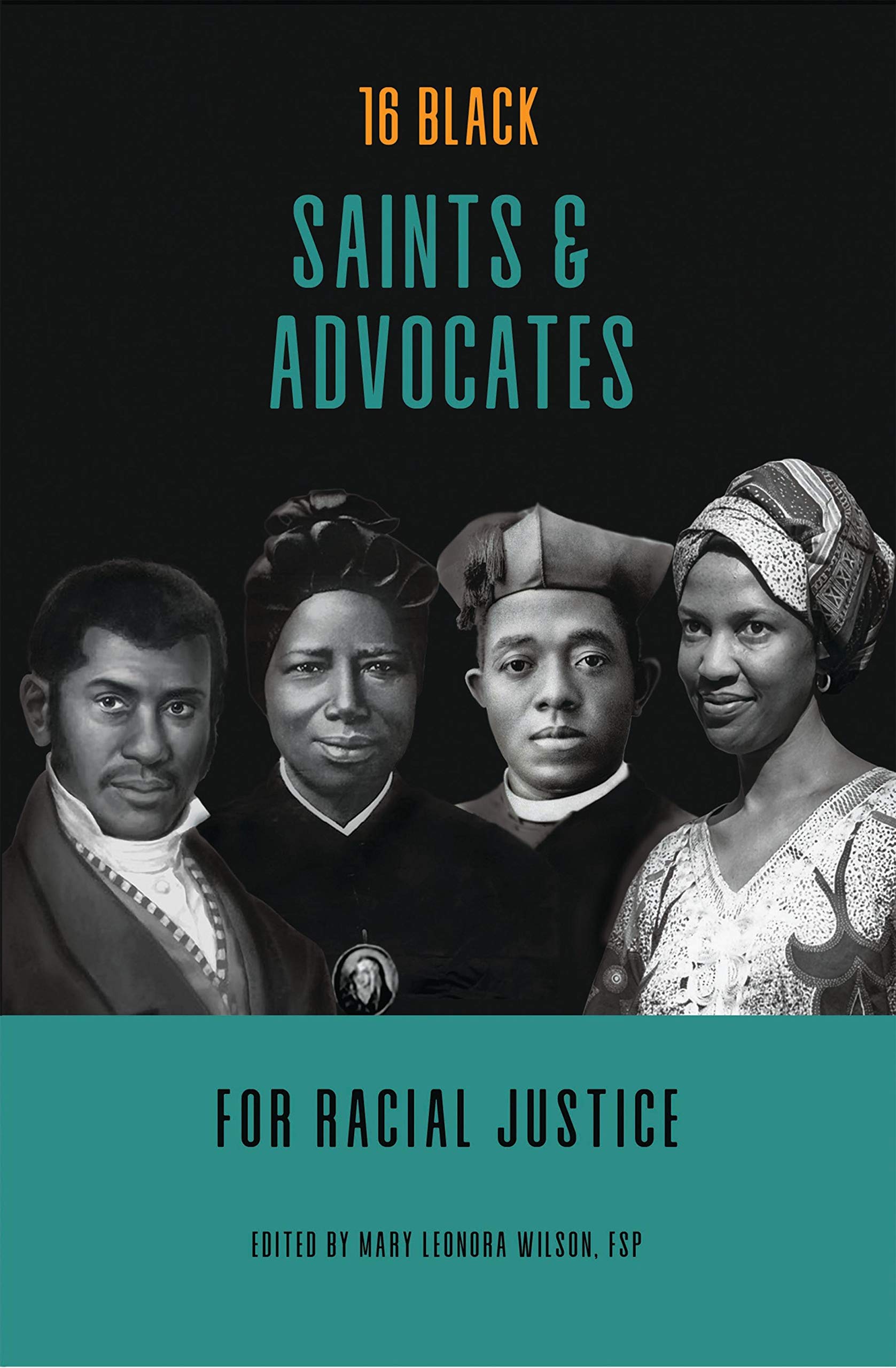 16 Black Saints and Advocates for Racial Justice (Kindle Edition)
