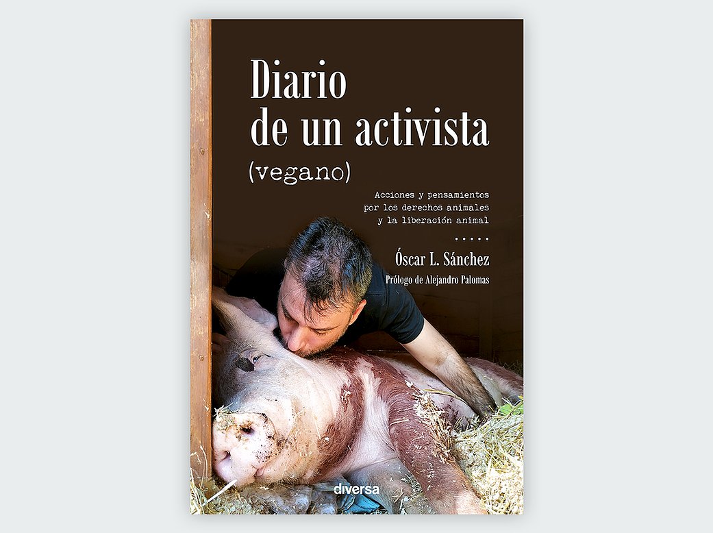 Diario de un activista (vegano)
