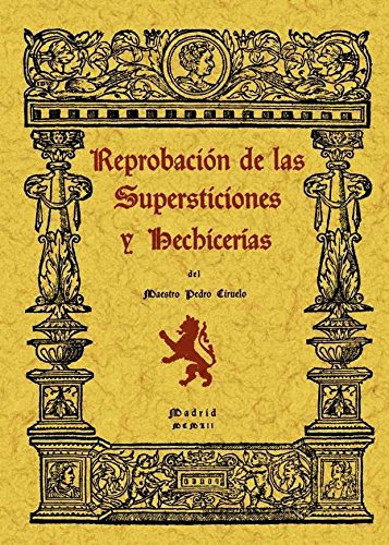 Reprobación de las supersticiones y hechicerías (Paperback)