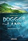 Doggerland – Die versunkene Welt by Daniel Bleckmann