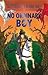 No Ordinary Boy: Dragons, M...