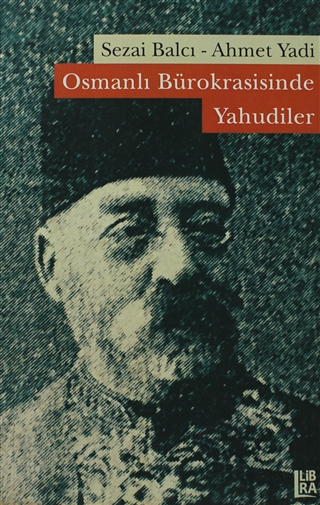 Osmanlı Bürokrasisinde Yahudiler