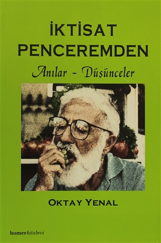 İktisat Penceremden: Anılar - Düşünceler