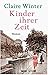 Kinder ihrer Zeit: Roman