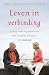 Leven in verbinding by Irene van Lippe-Biesterfeld
