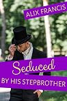 Seduced by His St...