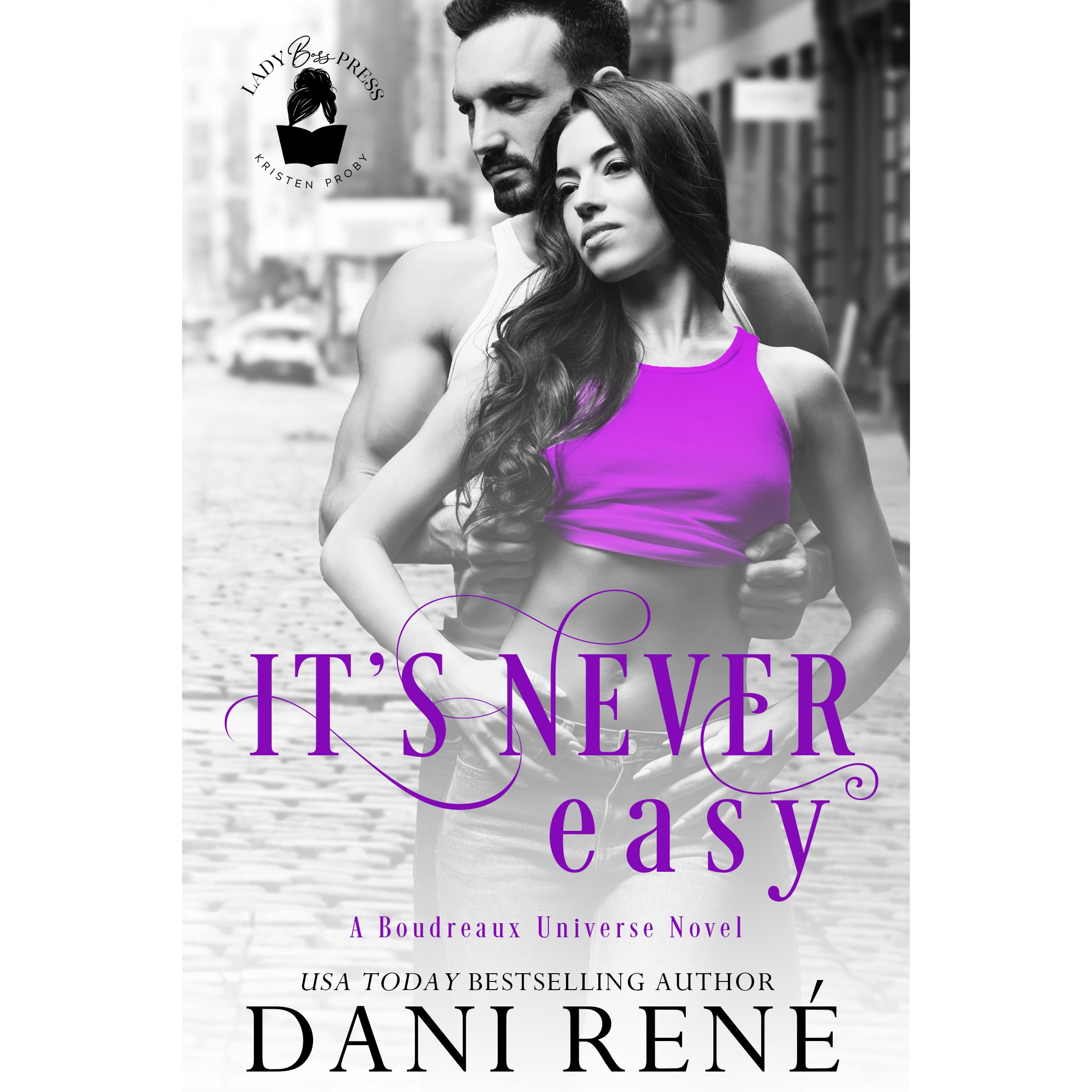 Its Never Easy by Dani René