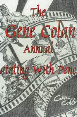 The Gene Colan Annual: Painting with Pencil