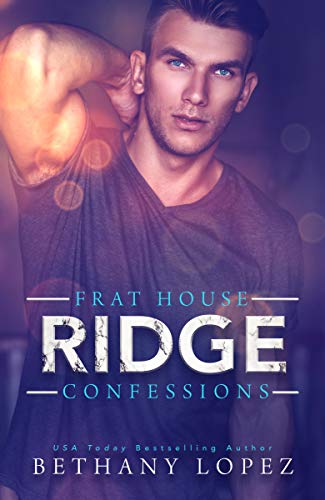 Ridge (Frat House Confessions, #1)