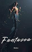 Fantasea (The Moon Run Series Book 4)