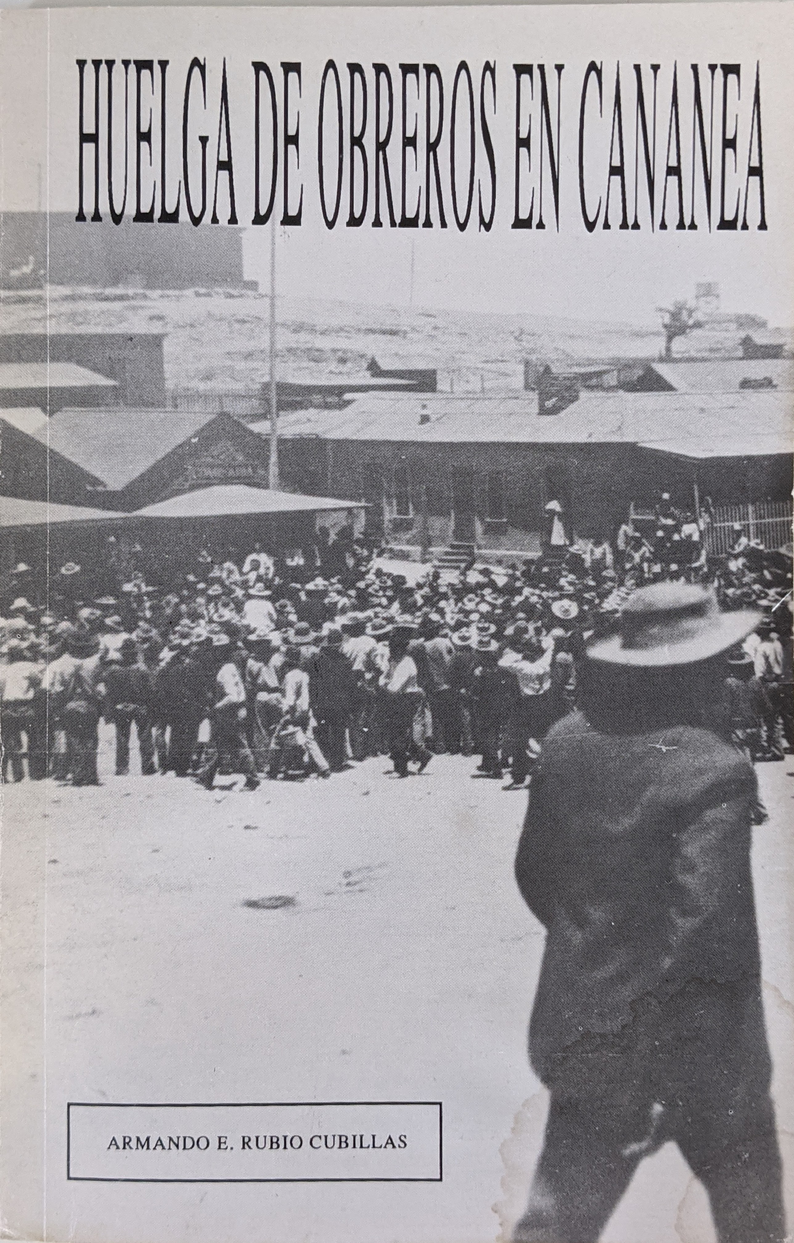 Huelga de Obreros en Cananea