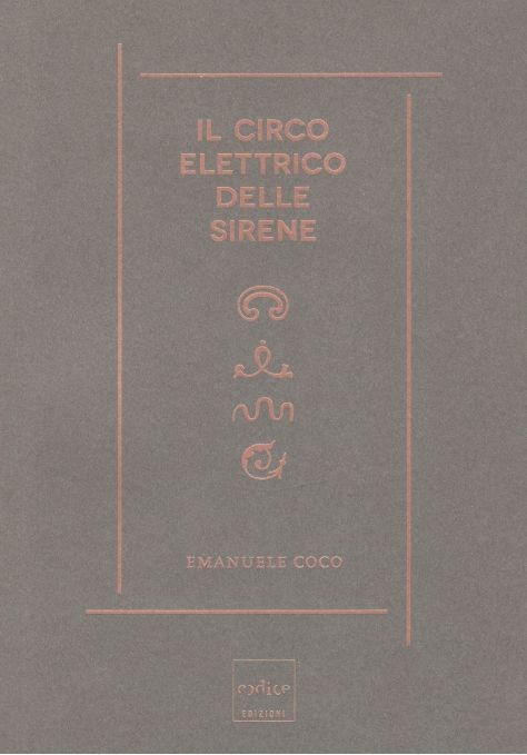 Il circo elettrico delle sirene