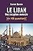 Le Liban en 100 questions: ...