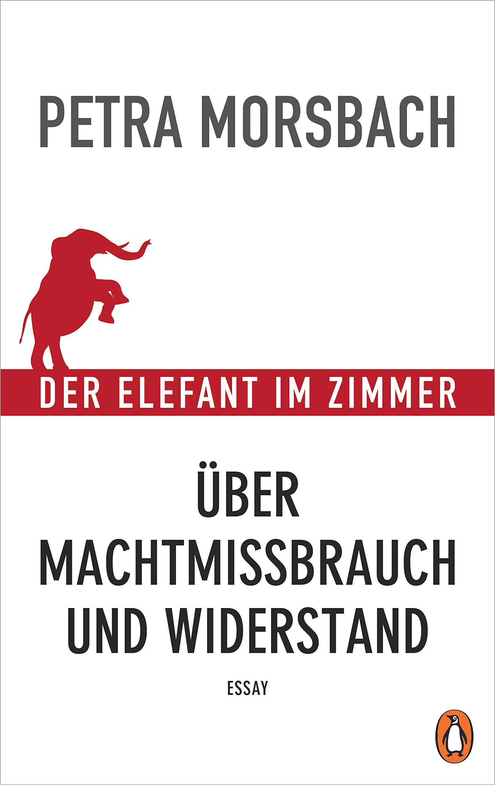 Der Elefant im Zimmer: Über Machtmissbrauch und Widerstand - Essay (German Edition)