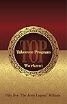 Takeover Program Workout: New Ebook Edition, Get Built in 90 Days