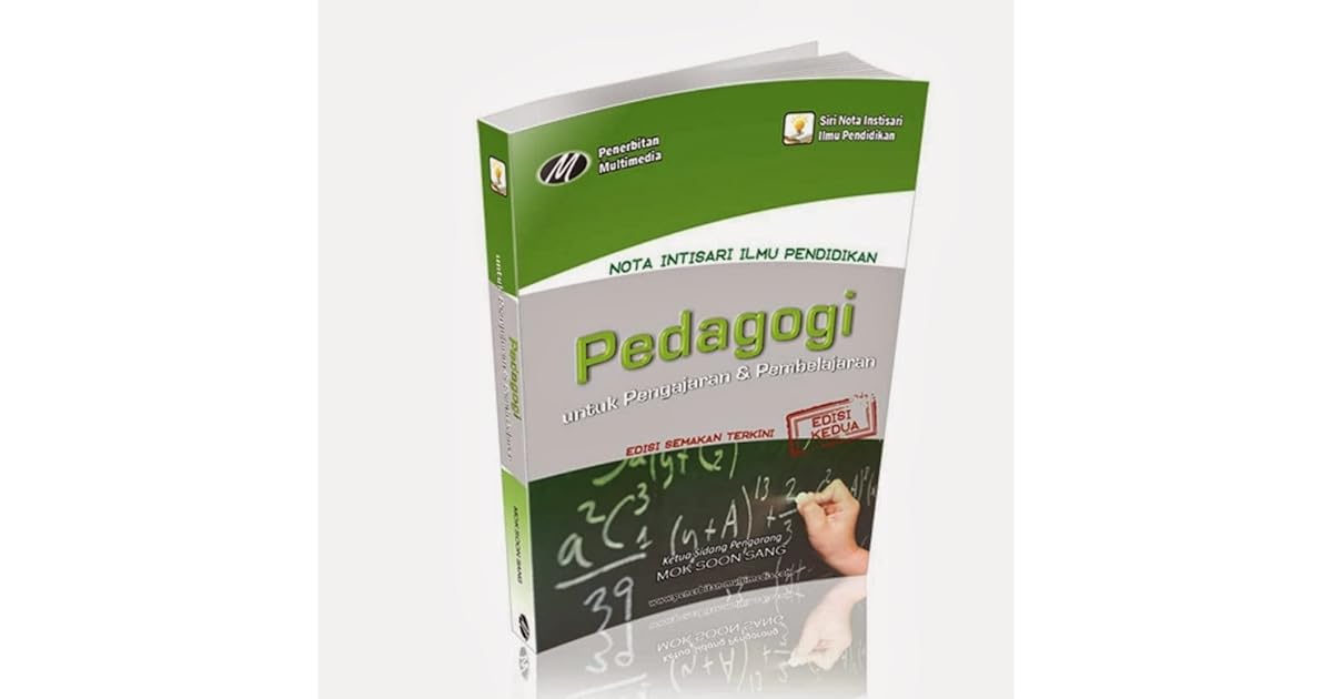 Pedagogi Untuk Pengajaran Dan Pembelajaran By Mook Soon Sang