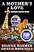 A Mother's Love: A Maria Ro...