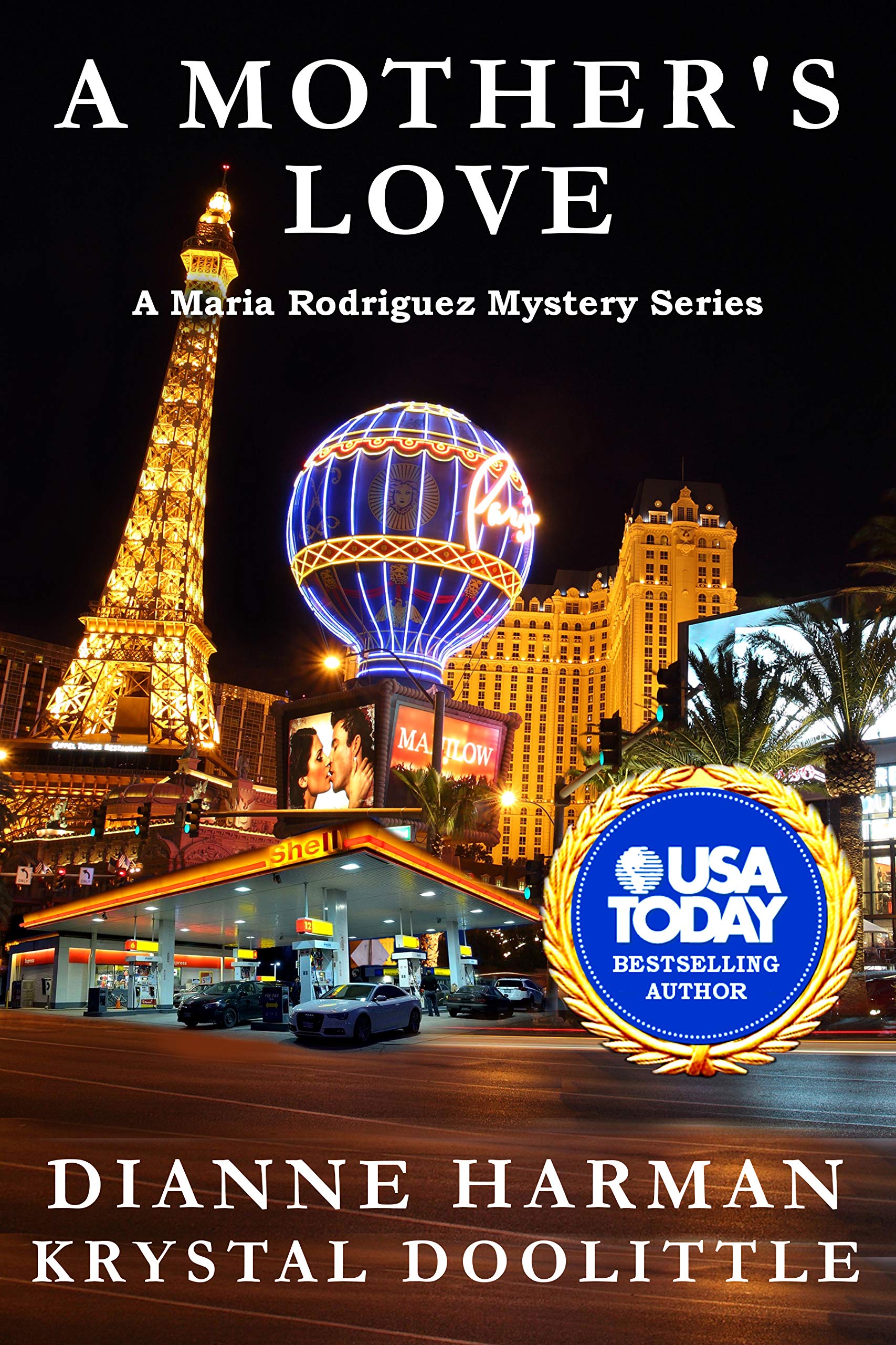 A Mother's Love: A Maria Rodriguez Mystery (Maria Rodriguez Mystery Series Book 1)
