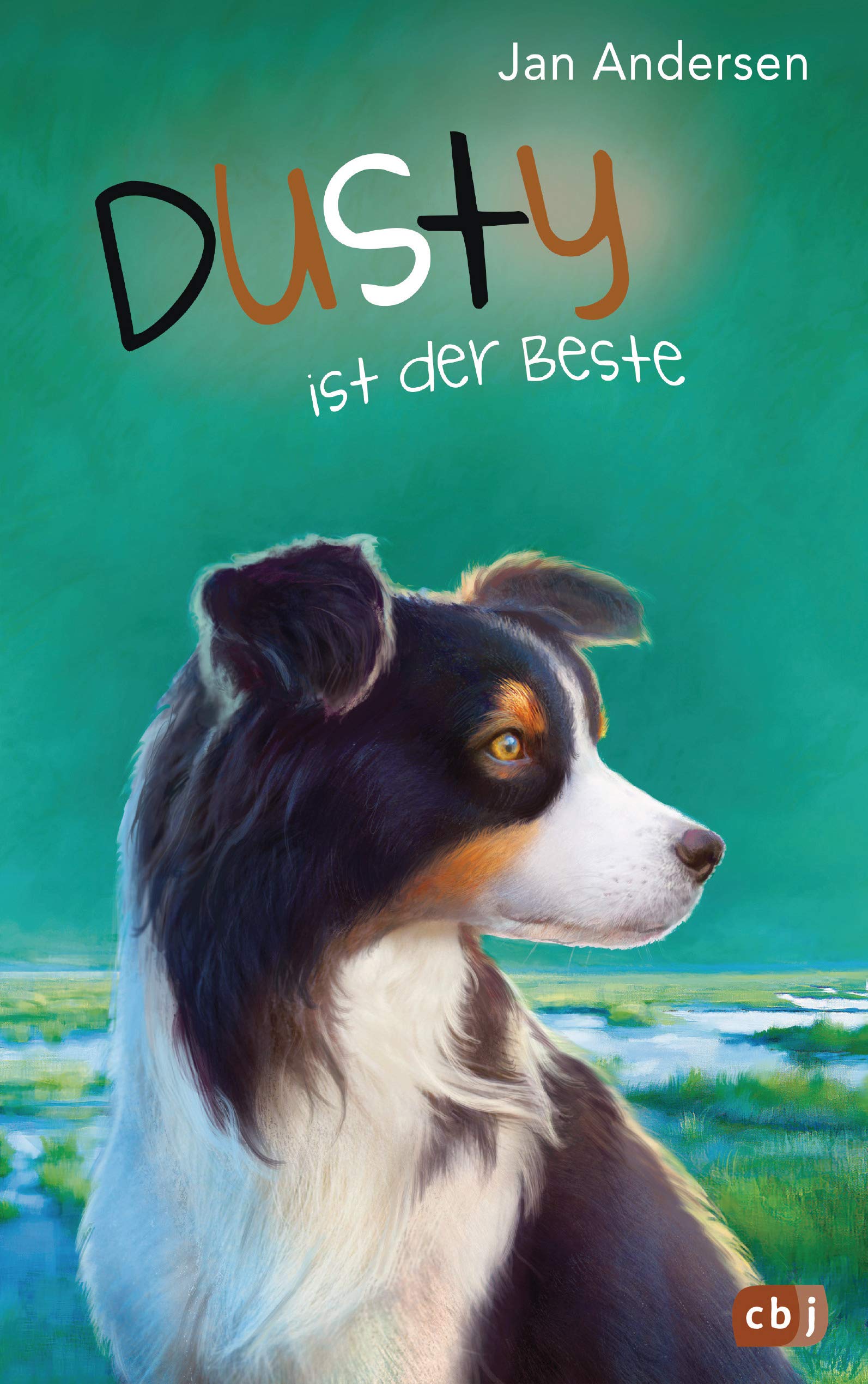 Dusty ist der Beste! (Die Dusty-Reihe, #6)