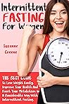 Intermittent Fasting for Women by Suzanne Greene