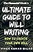 ULTIMATE GUIDE TO WILL WRITING: Create your own will with the help of this personal guide of estate planning (Short Books on Finance, Banking and Investments)