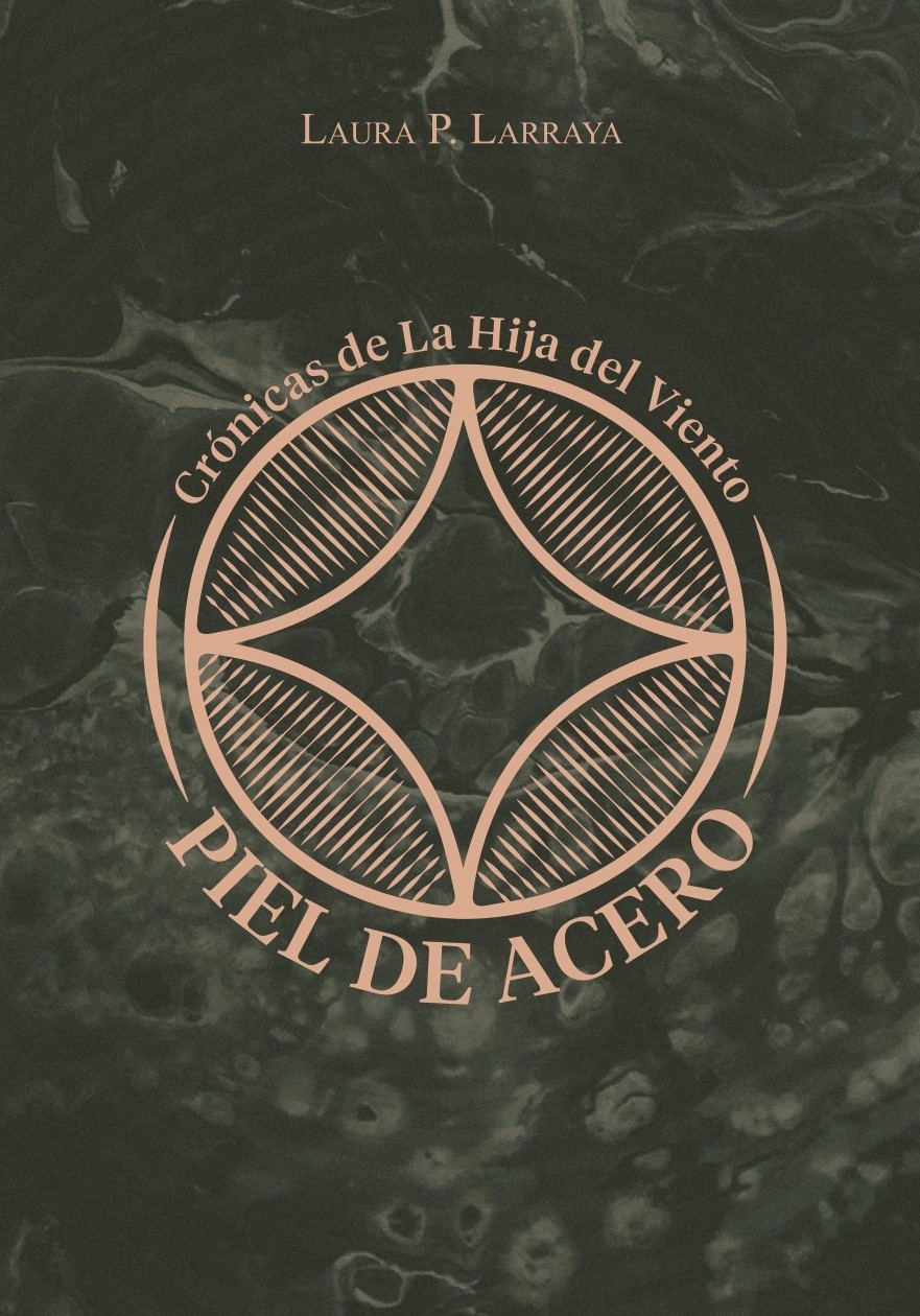 Piel de acero (Crónicas de La Hija del Viento, #2)