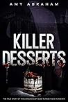 Killer Desserts: ...
