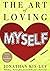 The art of loving myself, by Jonathan KisLev