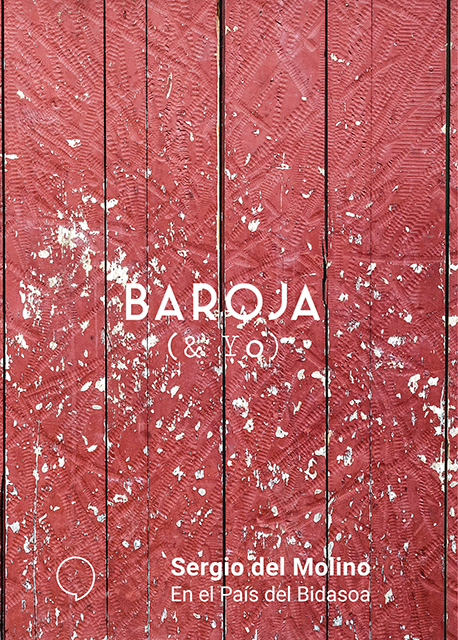 Portada de En el País del Bidasoa: Baroja, de Sergio del Molino