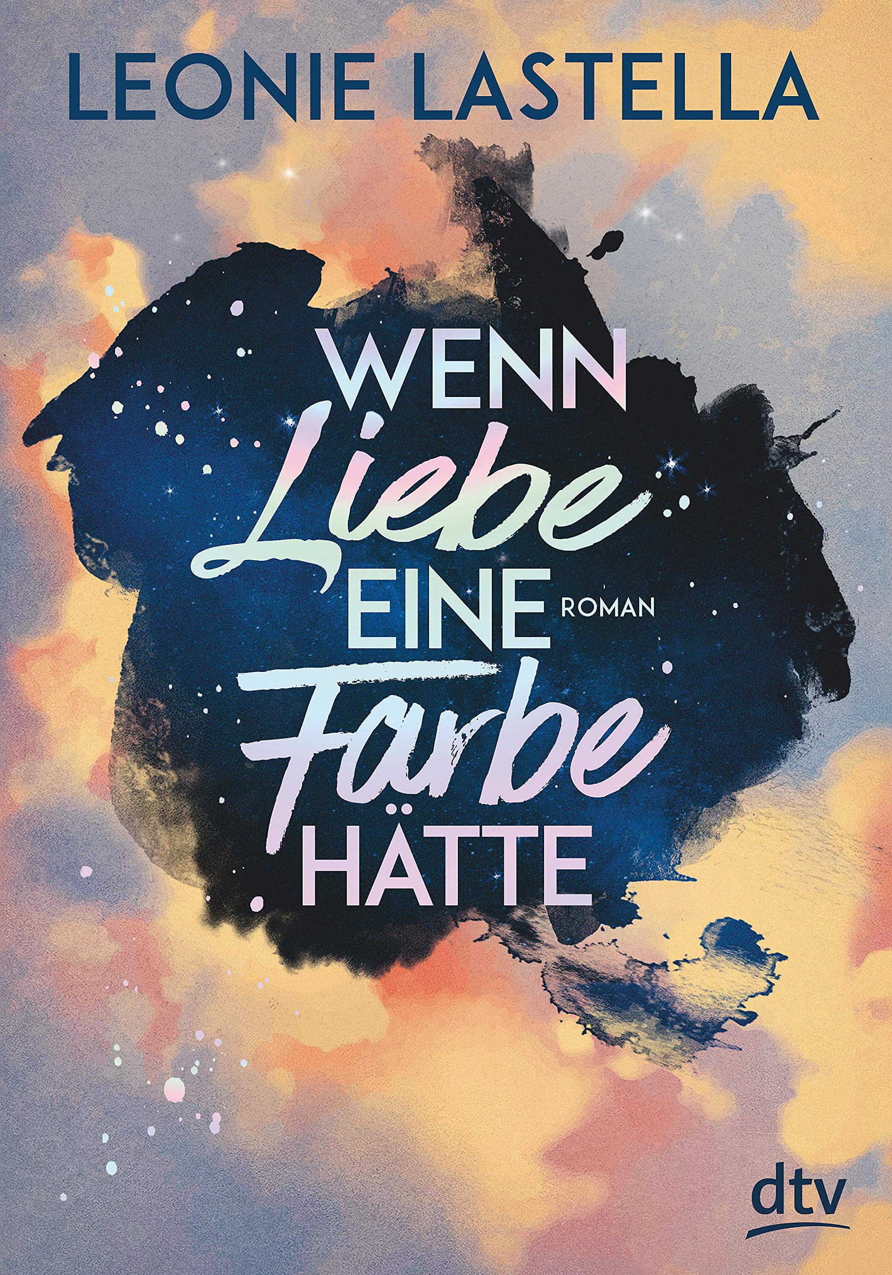 Wenn Liebe eine Farbe hätte (Kindle Edition)
