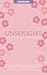 Unsought (Forthright Fanfic...