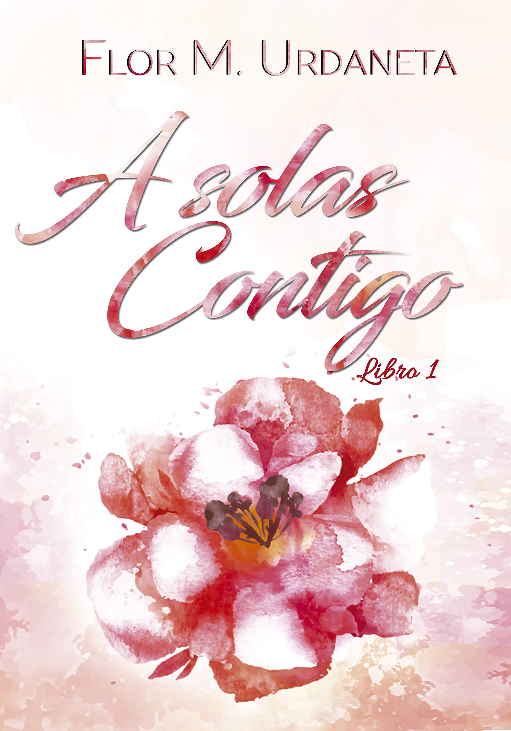 A Solas Contigo (Bilogía A solas contigo #1)