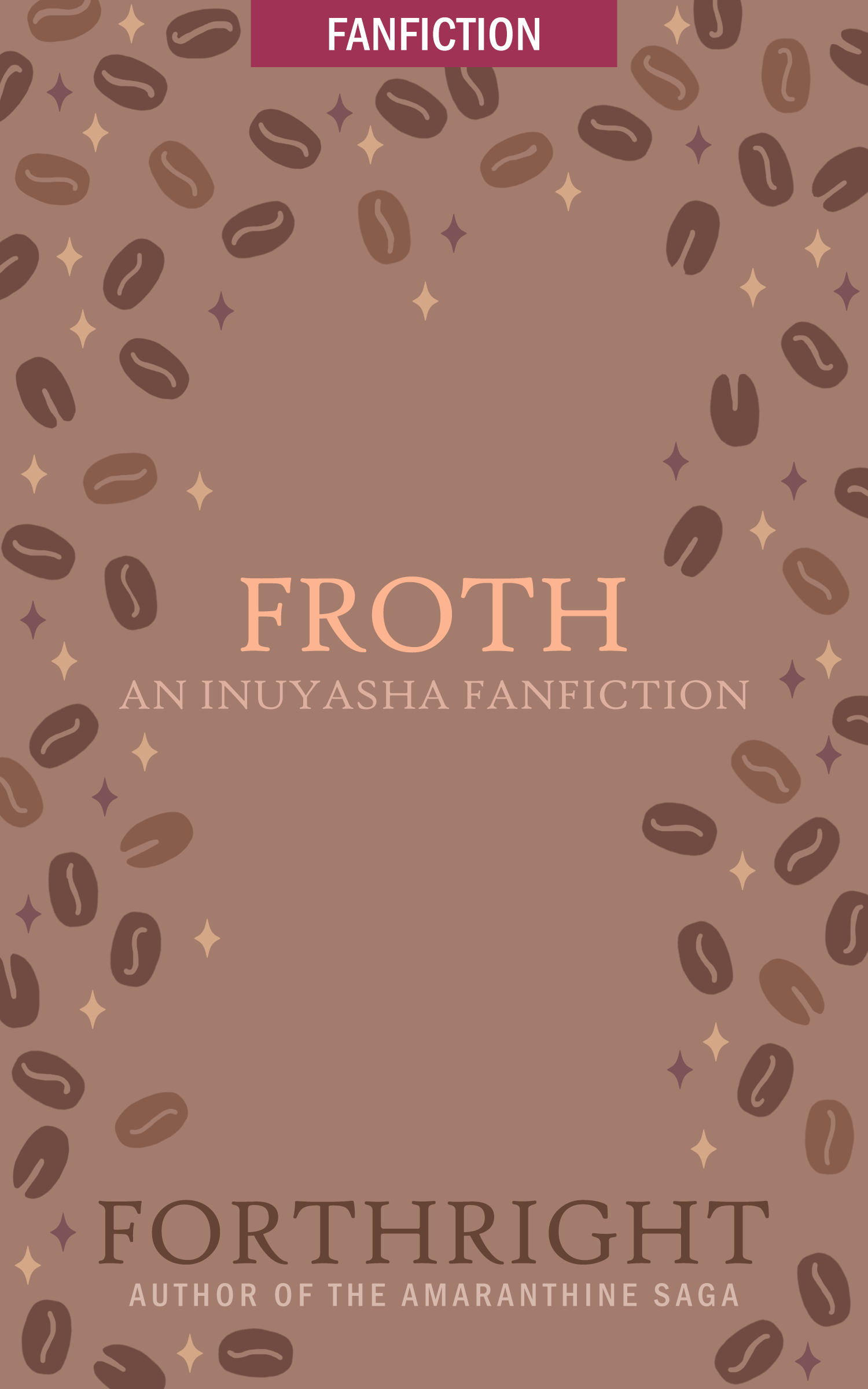 Froth (Forthright Fanfiction, #3)