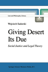 Giving Desert Its Due: Social Justice and Legal Theory (Law and Philosophy Library)