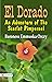 El Dorado: Baroness Emmuska Orczy Orczy's Swashbuckling Historical Adventure