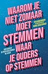 Waarom je niet zomaar moet stemmen waar je ouders op stemmen by Titia Hoogendoorn