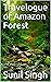 Travelogue of Amazon Forest