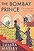The Bombay Prince (Perveen Mistry, #3)