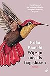 Book cover for Wij zijn niet als hagedissen (Dutch Edition)