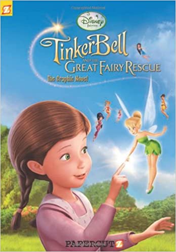 Tinkerbell And The Great Fairy Rescue The Graphic Novel