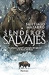 Senderos salvajes by Santiago Mazarro