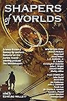 Shapers of Worlds