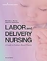 Labor and Delivery Nursing, Second Edition: A Guide to Evidence-Based Practice