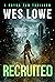 Recruited by Wesley Robert Lowe