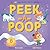 Peek-a-Poop by Anne Lamb